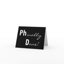 Phinally Done! Ph.D. Graduate Card