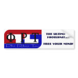 PhiRhoTau, The Ultimate:FR0TERNITY...Free Your ... bumper stickers