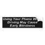 Phone Blindness Bumper Stickers