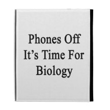 Phones Off It's Time For Biology iPad Folio Cases