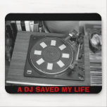 Phono, A DJ SAVED MY LIFE mousepads