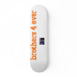 Photo 14, brothers 4 ever skateboards