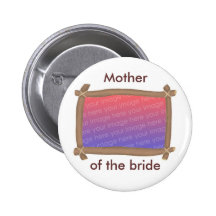 Photo Frame, Mother of the bride, button