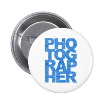 Photographer - Blue Text Pinback Buttons