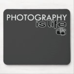 Photography Is Life Mouse Pad