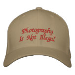 Photography Is Not Illegal embroidered hats