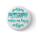 Photography Makes Me Happy buttons