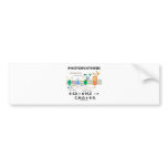 Photosynthesis (Carbon Dioxide + Water) Bumper Stickers