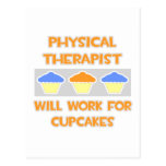 Physical Therapist ... Will Work For Cupcakes Postcards