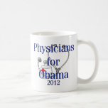 Physicians For Obama tees and Gifts mugs