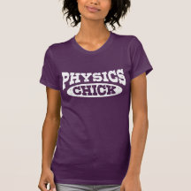 Physics Chick Tee Shirts