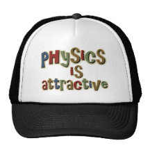 Physics is Attractive Funny Pun Trucker Hat