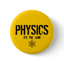Physics - It's the Law!