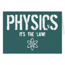 Physics - It's the Law!