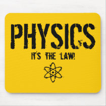 Physics - It's the Law!