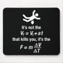 physics - it's the sudden deceleration that kills  mousepads