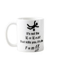 physics - it's the sudden deceleration that kills  mugs