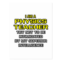 Physics Teacher...Superior Intelligence Postcards