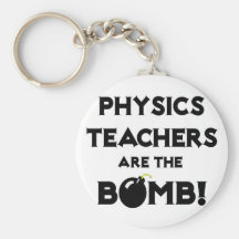 Physics Teachers Are The Bomb! Key Chains