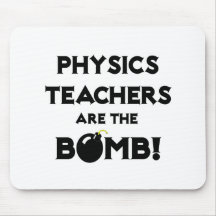Physics Teachers Are The Bomb! Mouse Pad