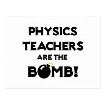 Physics Teachers Are The Bomb! Postcard