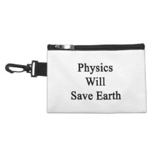 Physics Will Save Earth Accessories Bags