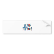 Pi Are Not Square! Bumper Stickers