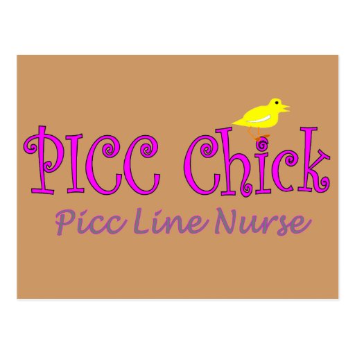PICC Chick---PICC LINE Insertion NurseGifts Postcard
