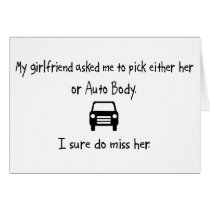 Pick Girlfriend or Auto Body Greeting Card