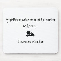 Pick Girlfriend or Cement Mousepads