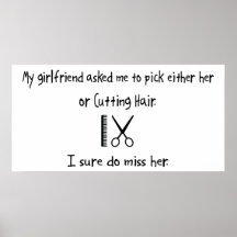 Pick Girlfriend or Cutting Hair Posters