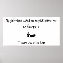 Pick Girlfriend or Funerals Print