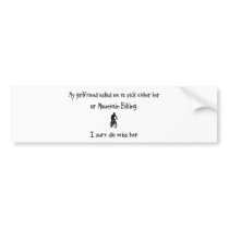 Pick Girlfriend or Mountain Biking Bumper Stickers