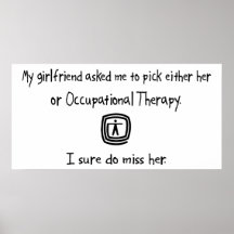 Pick Girlfriend or Occupational Therapy Print