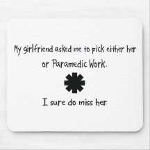 Pick Girlfriend or Paramedic Work Mousepad