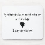 Pick Girlfriend or Psychology Mousepads