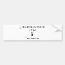 Pick Girlfriend or X-Ray Bumper Stickers