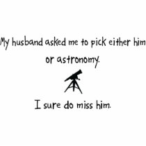 Pick Husband or Astronomy Cut Out