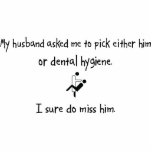 Pick Husband or Dental Hygiene photo sculptures