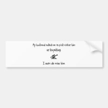 Pick Husband or Kayaking Bumper Sticker