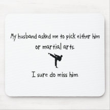 Pick Husband or Martial Arts Mousepads