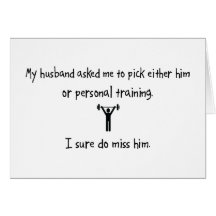 Pick Husband or Personal Training Greeting Cards