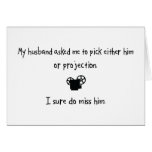 Pick Husband or Projection cards
