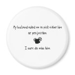 Pick Husband or Projection magnets