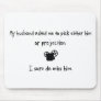Pick Husband or Projection Mousepads