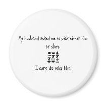 Pick Husband or Slots Magnets