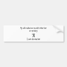 Pick Wife or Archery Bumper Sticker