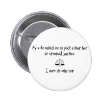 Pick Wife or Criminal Justice buttons