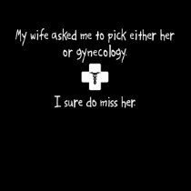Pick Wife or Gynaecology t-shirts