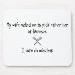 Pick Wife or Lacrosse Mousepads